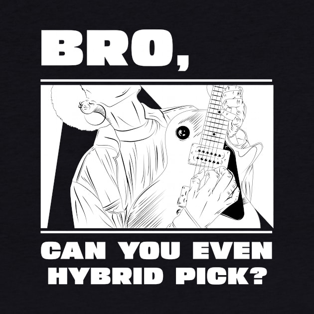 Bro, can you even hybrid pick? (version 1) by B Sharp